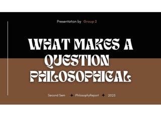 What Makes a Question Philosophical