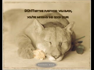 DON'T let the past hold you back, you're missing the good stuff.   