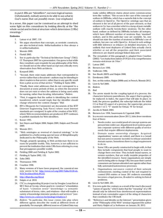 — APA Newsletter, Spring 2012, Volume 11, Number 2 —

     to put it: IRIs are *identifiers*, not mere logical names.                         make subtley different claims about some common-sense
     Unfortunately, nobody seems to be able to say what in                              term like ‘sodium.’ This occurs in the case of the concept of
     God’s name that can possibly mean. [our emphasis]                                  sodium in DBPedia, which has a sameAs link to the concept
                                                                                        of sodium in OpenCyc. The OpenCyc ontology says that an
In a sense, this paper can be construed as an attempt to shed                           element is the set of all pieces of the pure element, so that
some light on this conundrum by looking directly at the “the                            sodium in Cyc has a member which is a lump of pure metallic
whole social and technical structure which determines [URIs]                            sodium with exactly twenty-three neutrons. On the other
meanings.”                                                                              hand, sodium as defined by DBPedia includes all isotopes,
                                                                                        which have different number of neutrons than ‘standard’
Endnotes                                                                                sodium, and in this particular case are unstable. So, one
    1.	 Latour et al. 2007, 110.                                                        should not state the number of neutrons in DBPedia’s use of
    2.	 We argue elsewhere that concepts, as semiotic constructs,                       sodium, but one can with OpenCyc. At least in web settings
         are also technical tools. Artifactualization is thus always a                  with little inference or reliance on detailed structures, it is
         re-artifactualization.                                                         unlikely that most deployers of Linked Data actually check
    3.	 Monnin 2009.                                                                    whether or not all the properties and their associated
                                                                                        inferences are shared amongst linked data-sets.”
    4.	 Floridi 2005.
                                                                                 26.	   The remainder of this paragraph is adapted from Courtine
    5.	 See in particular the “Technical Architecture Group” (TAG).                     (2003): “Les traductions latines d’ΟΥΣΙΑ et la compréhension
         Cf. Thompson 2007 for a presentation. Our guess is that while                  romano-stoïcienne de l’être.”
         they constitute a pre-requisite for any philosophy of the Web,
                                                                                 27.	   Latour 2007.
         we should not on the other hand accept non-critically every
         observation from Web architects.                                        28.	   Berners-Lee 1996.
    6.	 Koepsell 2003.                                                           29.	   Vuillemin 1986.
    7.	 “Second, there exist many addresses that corresponded to                 30.	   See Booth 2007b and Halpin 2008.
         service rather than a document—authors may be intending to              31.	   Erenkrantz 2009.
         direct readers to that service, rather than to any specific result      32.	   See, on this notion, Halpin 2008b and, in French, Monnin 2012.
         from a prior access of that service.” Fielding & Taylor 2002.           33.	   Livet & Nef 2009.
    8.	 “Finally, there exist addresses that do not correspond to a              34.	   Ibidem.
         document at some periods of time, as when the document
                                                                                 35.	   Ibid.
         does not yet exist or when the address is being used solely
         for naming, rather than locating, information.” Ibidem.                 36.	   The arrow stands for the coupling typical of a process; the
                                                                                        characters between parentheses, the aspect that is going to
    9.	 “First, it suggests that the author is identifying the content
                                                                                        be replaced; in italics, the aspect that will take its place; in
         transferred, which would imply that the identifier should
                                                                                        bold, the process qualified; the subscript indicate the initial
         change whenever the content changes.” Ibid.
                                                                                        (1) or final (2) aspect of a process; the superscript, process
    10.	 RFCs (Requests for Comments) are documents of the IETF                         number 1 or 2. “V” stands for Virtual, “A” for Actual.
         (Internet Engineering Task Force) where most Internet
                                                                                 37.	   Jacobs & Walsh 2004.
         standards are consigned. In spite of the creation of the W3C,
         where Web recommendations are produced, IETF continues                  38.	   Berners-Lee 1998, Sauermann & Cyganiak 2008.
         to publish standards for Web identifiers.                               39.	   In a recent communication (Arwe 2011), John Arwe mentions
    11.	 Kunze 1995.                                                                    four of them:
    12.	 See Hayes and Halpin 2008, Halpin 2009, Halpin and Presutti                    1.	 Needs evolve: successful proof-of-concept systems are
         2009.                                                                                 pressed into wider use; department-level systems grow
                                                                                               into corporate systems with different quality of service
    13.	 Monnin 2011.
                                                                                               needs that require different deployments.
    14.	 “Web ontologies as renewal of classical ontology,” to be
                                                                                        2.	 Domain name ownership changes. Acquired
         published in a forthcoming special issue of Metaphilosophy
                                                                                               organizations’ names are retired, and there is a (small
         dedicated to the Philosophy of the Web.
                                                                                               but non-zero) economic incentive to release unneeded
    15.	 Though, properly speaking, in Web architecture there is no                            domain names. Sometimes there is a legal requirement
         room for possible worlds. This, however, is not sufficient to                         to do so.
         prevent the institution that mints URIs from referring in a way                3.	 Some URLs are poorly constructed to begin with, in that
         that presupposes possible worlds.                                                     they include components that lead people to want to
    16.	 Fielding 2000 and Fielding & Taylor 2002.                                             change them over time. They include brand names, or
    17.	 Fielding & Taylor 2002, 135.                                                          version numbers, that are really mutable properties of
    18.	 Zalta 2003.                                                                           the identified resource. Some organizations are simply
                                                                                               used to being able to change URLs because their current
    19.	 Thomasson 1999.
                                                                                               consumers are human-attended user agents rather than
    20.	 Courtine 1990.                                                                        fully automated/autonomous processes.
    21.	 Many versions of it have been proposed, the canonical one                      4.	 Organizations out-source control of their network
         now seems to be: http://www.w3.org/2007/Talks/0130-sb-                                environments; exerting control of the sort required to
         W3CTechSemWeb/#(24).                                                                  control DNS entries or issue 301 redirects essentially
    22.	 http://dbpedia.org/About                                                              becomes a legal process, ill-suited to solving technical
    23.	 Halpin et al. 2010.                                                                   problems.
    24.	 CYC is a longstanding AI project run by Douglas Lenat first at          40.	   Livet & Nef 2009, 201.
         MCC then at Cycorp, whose goal is to construct “a foundation            41.	   It is even quite the contrary as a result of the much discussed
         of basic “common sense” knowledge—a semantic                                   “axiom of opacity,” which states that the “meaning” of a URI
         substratum of terms, rules, and relations—that will enable a                   should only be inferred from dereferenced representations
         variety of knowledge-intensive products and services” (see:                    instead of any connotative aspect of the string of characters
         http://www.cyc.com/cyc/technology/whatiscyc).                                  that constitutes the URI itself.
    25.	 Ibidem: “In particular, this issue comes into play when                 42.	   “Reference and Identity on the Internet,” presentation given
         different agents describe the world at different levels of                     at the “Philosophy of the Web” seminar organized the author
         granularity. For example, different sources of Linked Data may                 and Harry Halpin at La Sorbonne on January 28, 2012.

                                                                        — 18 —
 