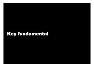 Key fundamental
 