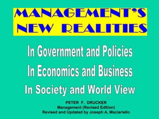 PETER F. DRUCKER
       Management (Revised Edition)
Revised and Updated by Joseph A. Maciariello
 