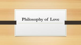 Philosophy of Love
 