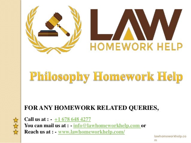 FOR ANY HOMEWORK RELATED QUERIES,
Call us at : - +1 678 648 4277
You can mail us at : - info@lawhomeworkhelp.com or
Reach us at : - www.lawhomeworkhelp.com/
lawhomeworkhelp.co
m
 