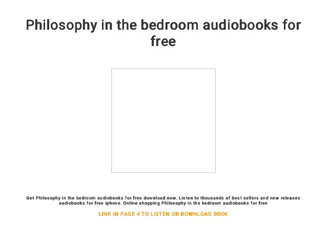 Philosophy In The Bedroom Audiobooks For Free