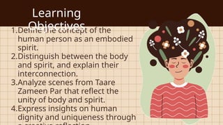 Human Embodiment Examples Philosophy Lesson The Human Person as an Embodied Spirit Presentation ...