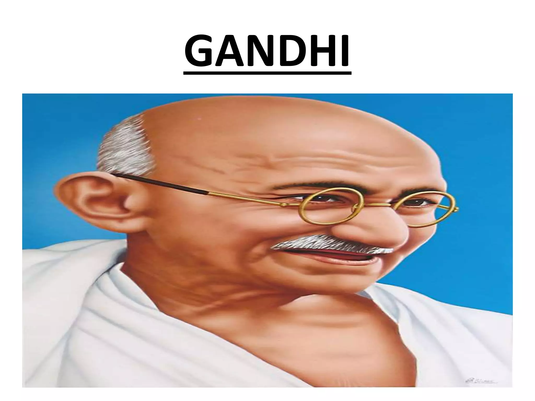GANDHI
 