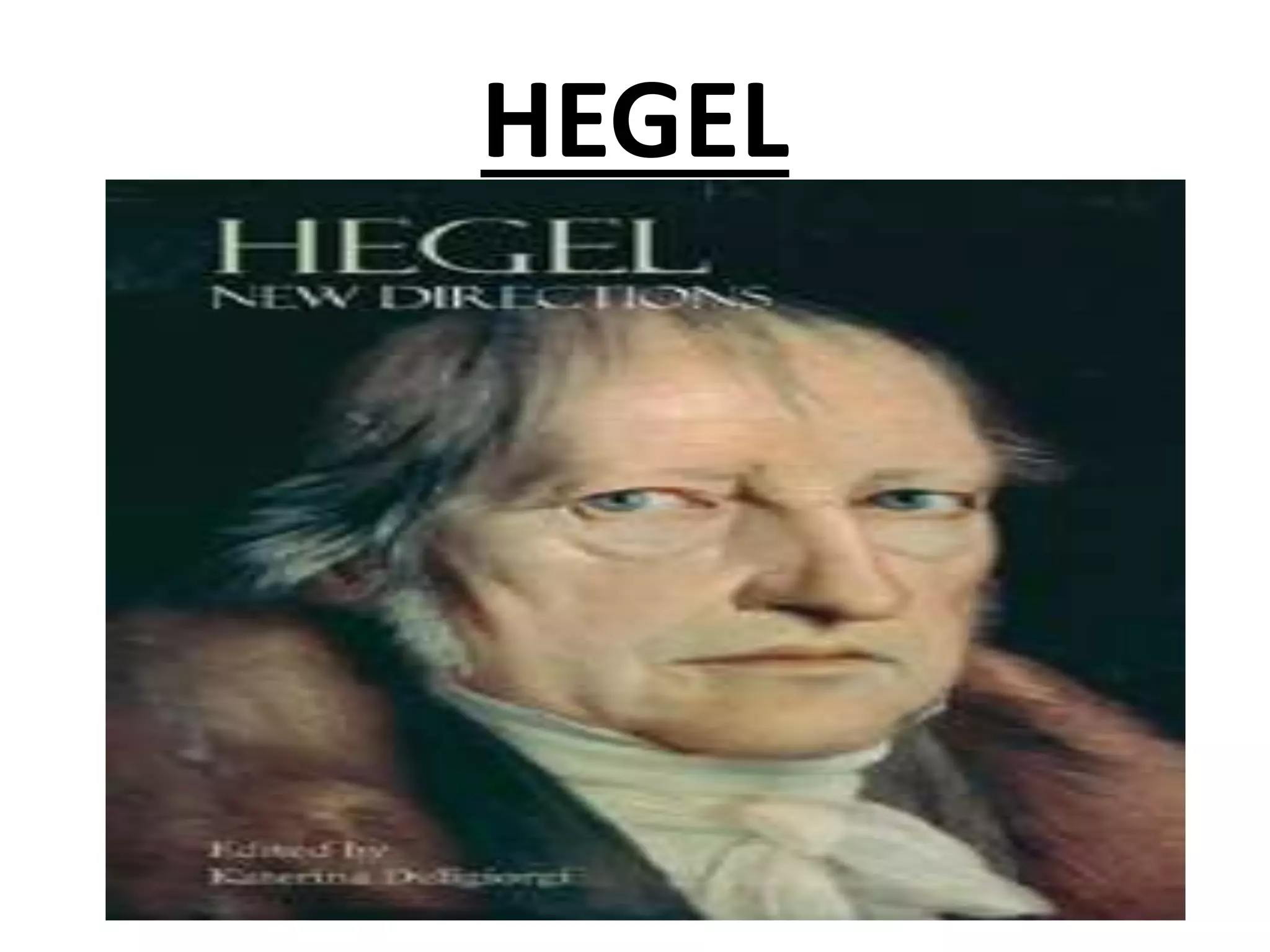 HEGEL
 