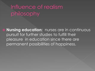  Nursing education: nurses are in continuous 
pursuit for further studies to fulfill their 
pleasure in education since there are 
permanent possibilities of happiness. 
 