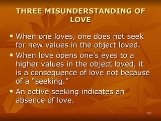 THREE MISUNDERSTANDING OF LOVE ,[object Object],[object Object],[object Object]