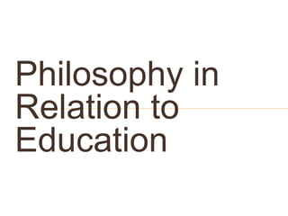 PHILOSOPHY
Is defined as the science of
all things studied from the
viewpoint of their ultimate
causes, reasons, or
princ...