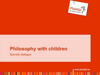 Philosophy with children Socratic dialogue 