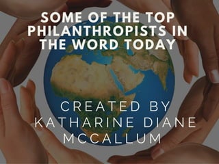 Some of the Top Philanthropists In The World 