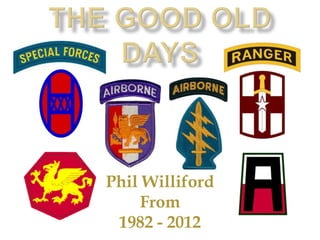 Phil Williford
     From
 1982 - 2012
 