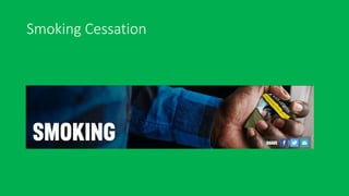 Smoking Cessation
 
