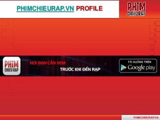 PHIMCHIEURAP.VN
PHIMCHIEURAP.VN PROFILE
 