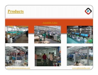 Products

                           Assembly Lines




www.phinixautomation.com                    www.phinixindia.com
 