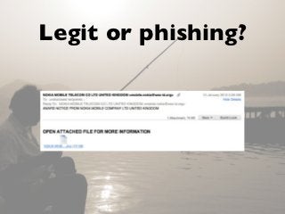 Legit or phishing?
 