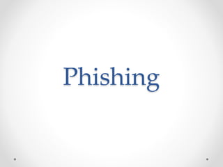 Phishing