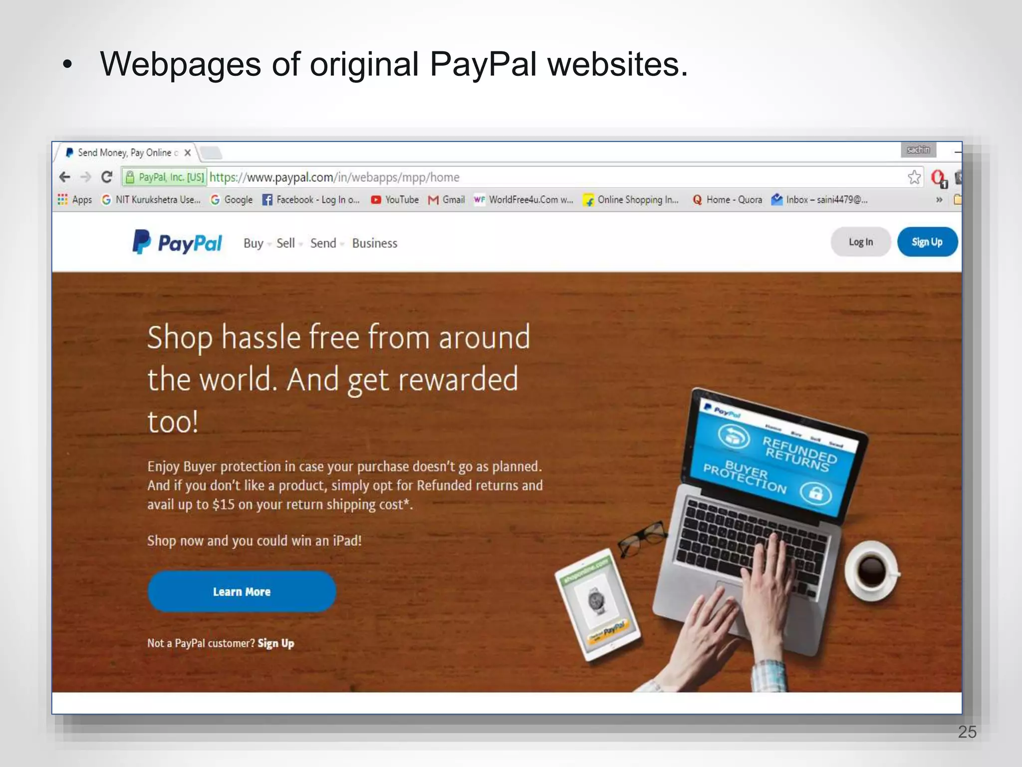 • Webpages of original PayPal websites.
25
 