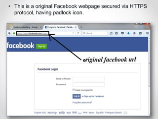 • This is a original Facebook webpage secured via HTTPS
protocol, having padlock icon.
2/15/2016Footer Text 23
 