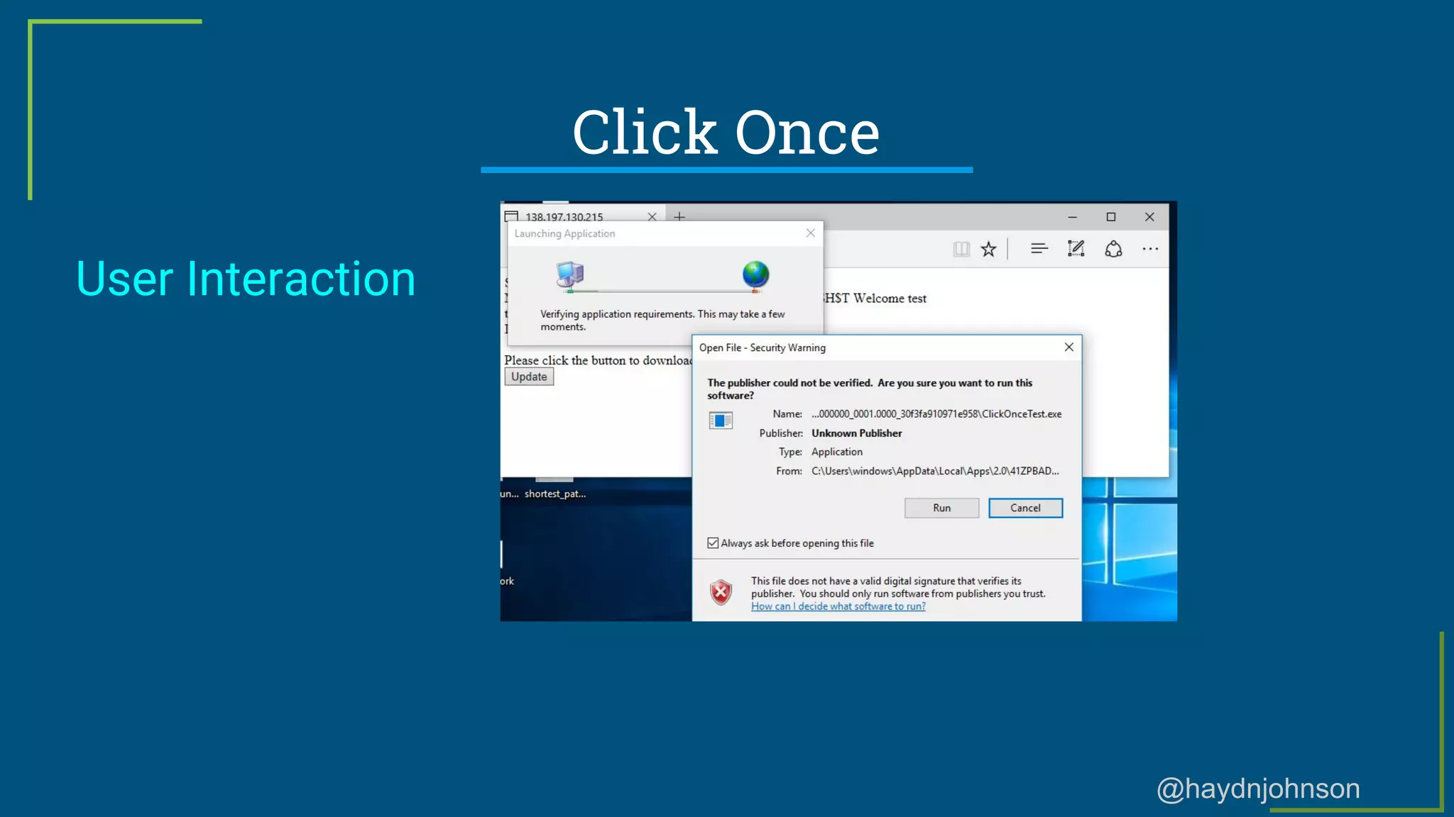 @haydnjohnson
Click Once
User Interaction
 