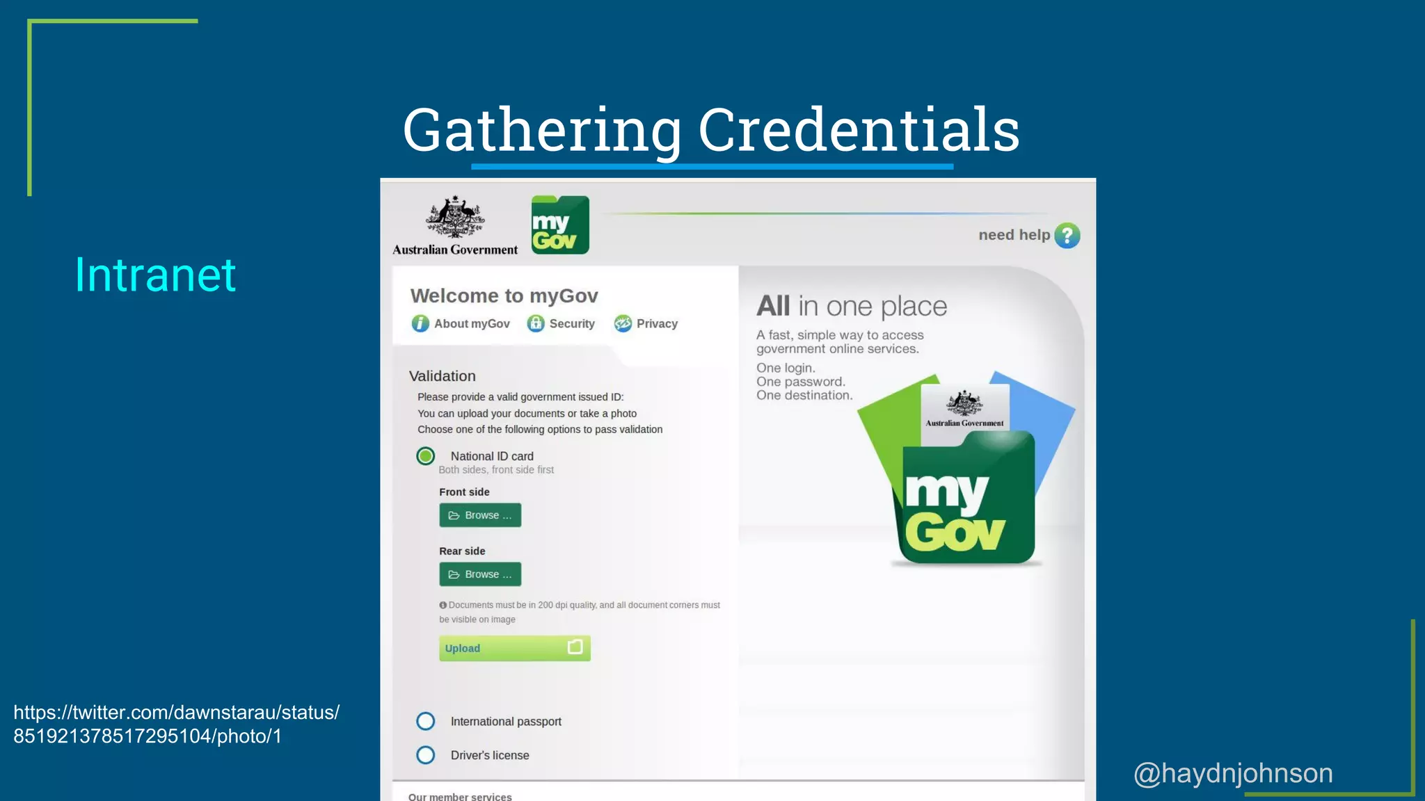 @haydnjohnson
Gathering Credentials
Intranet
https://twitter.com/dawnstarau/status/
851921378517295104/photo/1
 