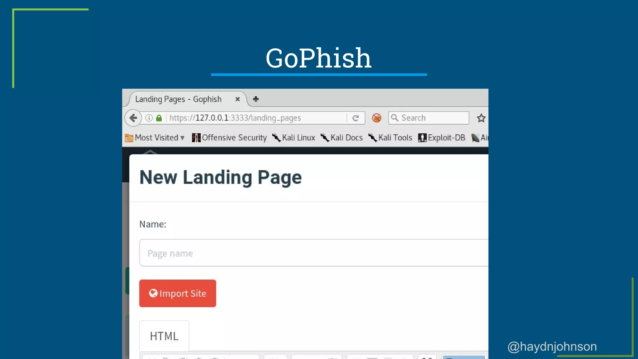 @haydnjohnson
GoPhish
 