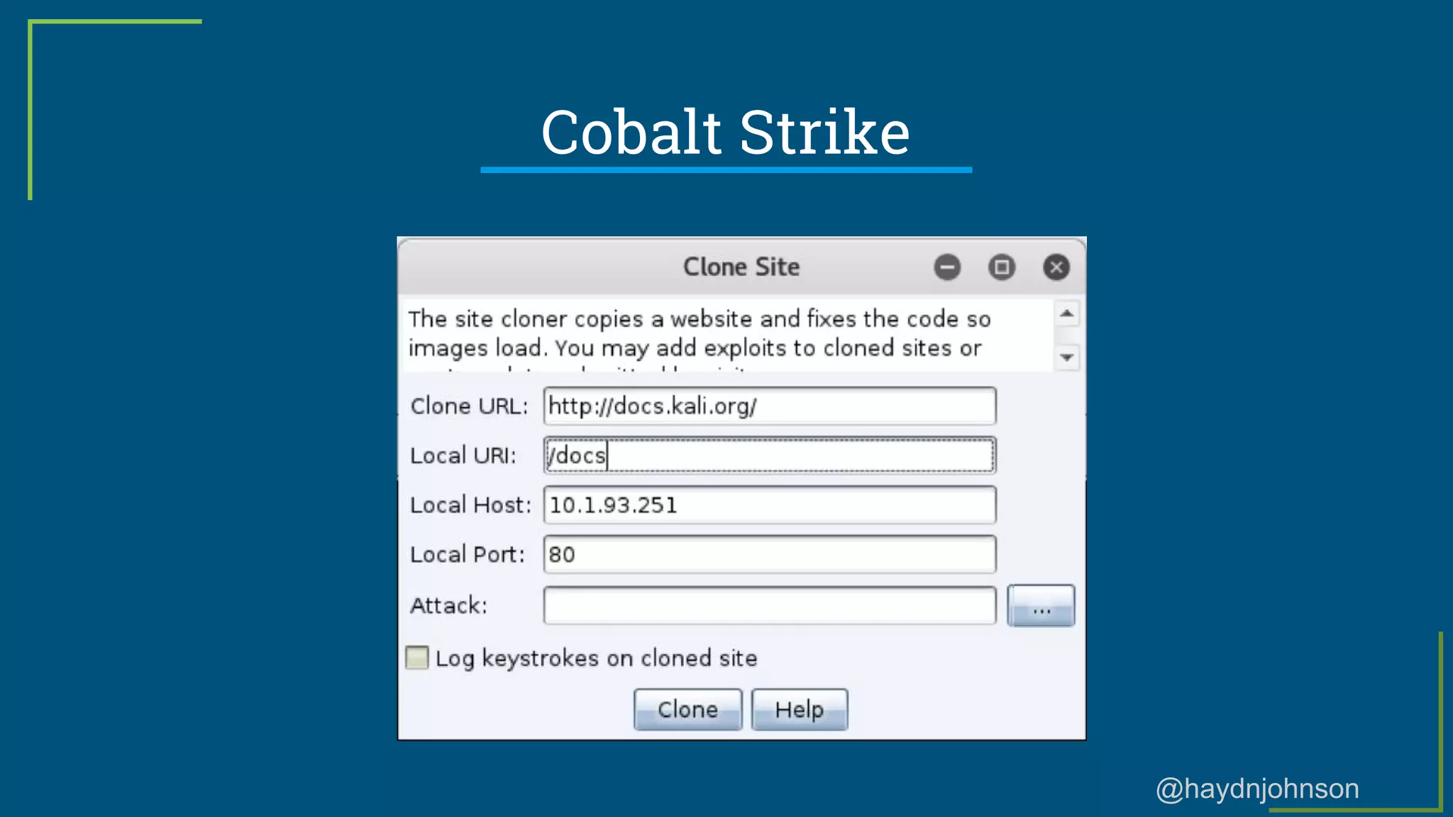 @haydnjohnson
Cobalt Strike
 