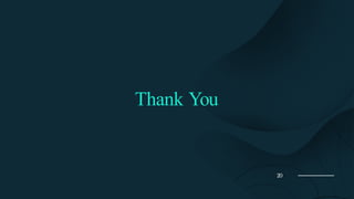 20
Thank You
 