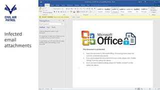 Infected
email
attachments
 