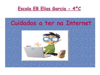 Escola EB Elias Garcia - 4ºC ,[object Object]