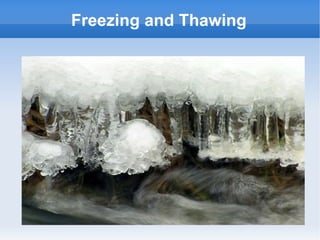 Freezing and Thawing
 