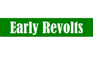 Early Revolts 