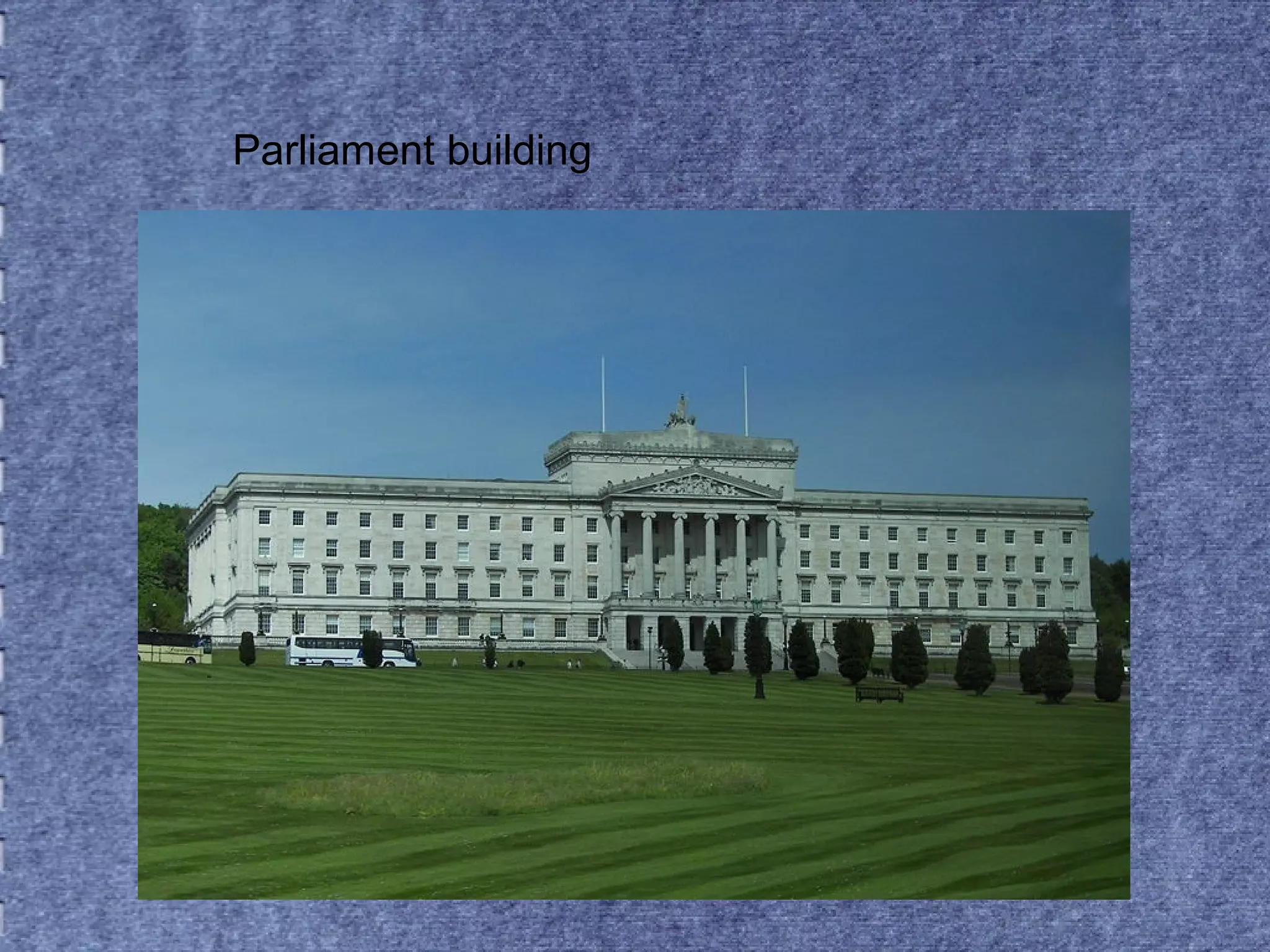 Parliament building 
 