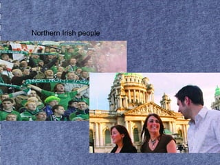 Northern Irish people 
 