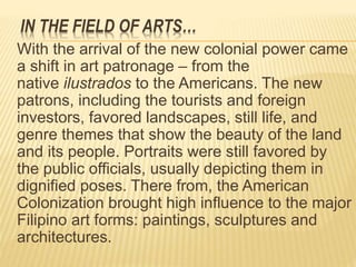 The Philippine Arts During American Colonization | PPTX