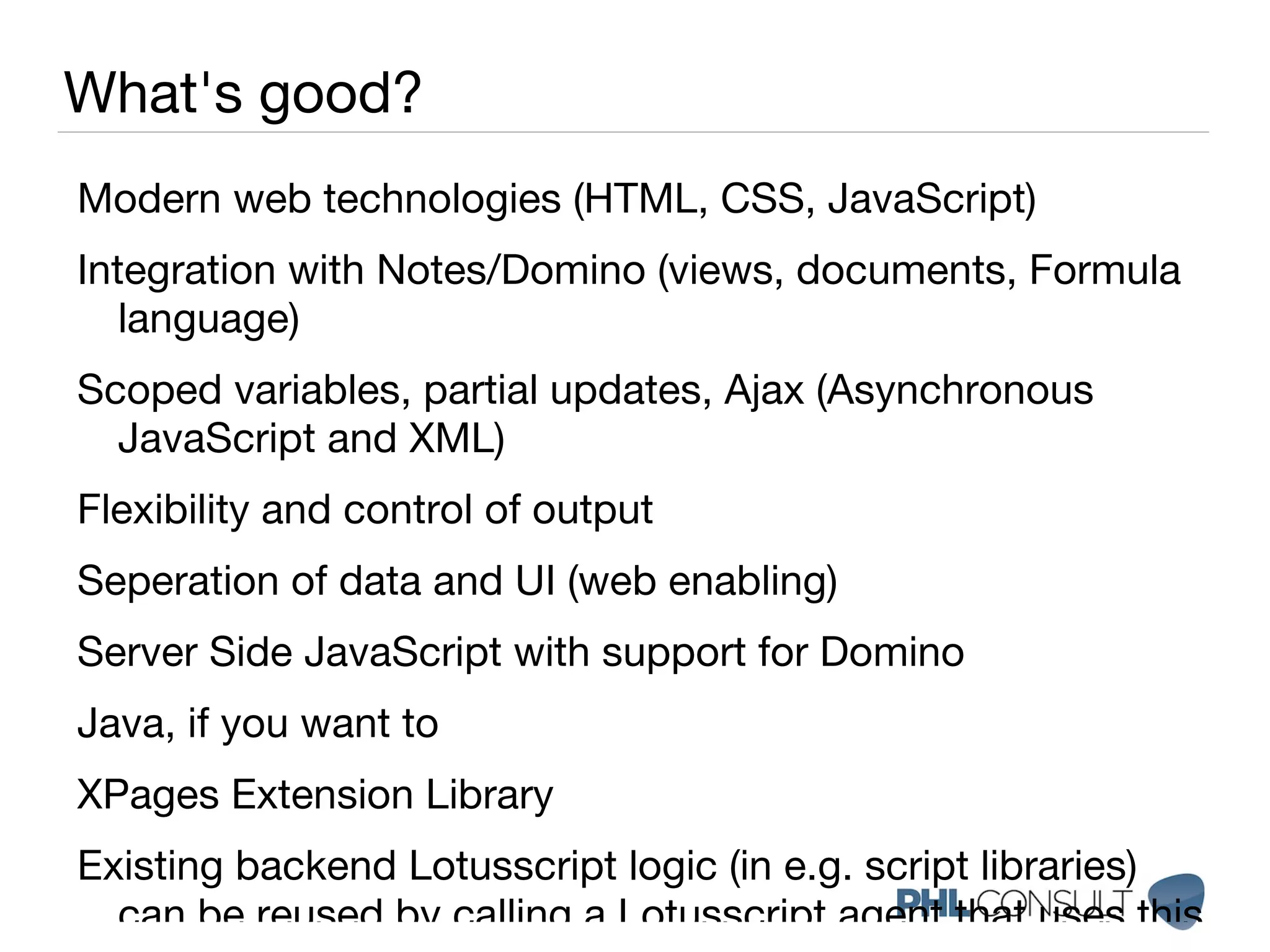 Client: Lotus Notes 8.5.2+ with Domino Designer 