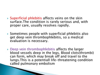 PHLEBITIS AND THROMBOPHLEBITIS.pptx