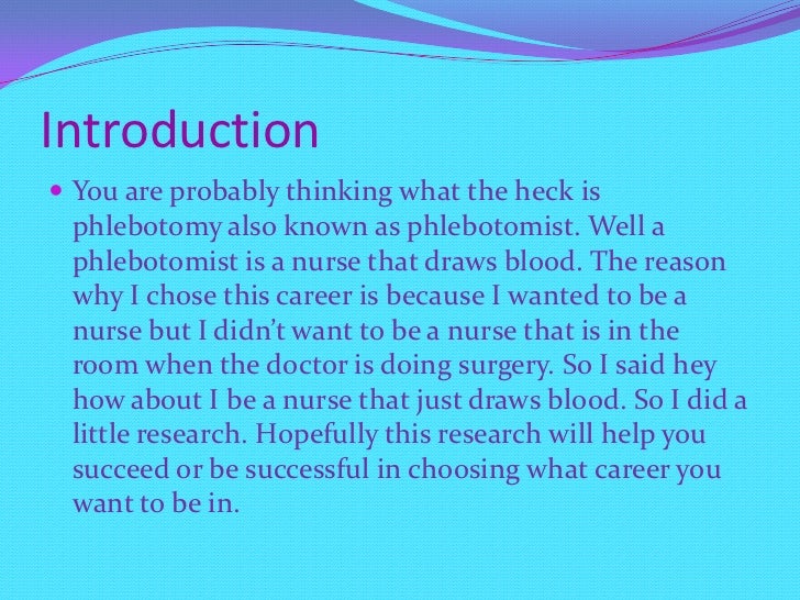 phlebotomy i want to be a nurse because