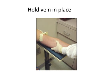Hold vein in place
 