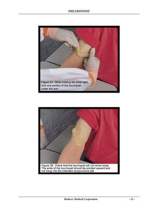 PHLEBOTOMY
Medtexx Medical Corporation - 21 -
 