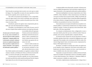 A e x per i ênc ia d o g ov erno c api x aba 2 0 0 3 - 2 010

A máquina pública estava destroçada, sucateada. As finanças estavam em completa desorganização. Havia uma densa e ampla teia de cor-

Estou honrado em participar deste encontro com vocês aqui no estado

rupção, desmandos e crime organizado sombreando os poderes públicos.

de Alagoas. Vou compartilhar um pouco de nossa experiência à frente

Estávamos inadimplentes com nossos compromissos com a União,

do Executivo capixaba, entre os anos de 2003 e 2010.

o BNDES, o Banco Mundial e o Banco Interamericano. Em dívidas de

Não venho com propostas de paradigmas. Com o compartilha-

curto prazo vencidas, havia um passivo de R$ 1,2 bilhão. Essa dívida, que

mento de alguns tópicos acerca dessa caminhada, quero apenas des-

equivalia a cinco arrecadações à época, incluía duas folhas de pagamento

pertar inspiração e reafirmar a potência da política para fazer a dife-

de servidores, direitos e vantagens de planos de carreira em atraso, além

rença em nossas vidas.

de débitos com prestadores de serviços e fornecedores.

Inicialmente, gostaria de registrar meus cumprimentos pelo trabalho que vocês estão desenvolvendo em Alagoas.
Guardadas as peculiaridades de cada Estado, há pouco mais de
oito anos o Espírito Santo também enfrentava um tempo que demanda-

Havia ainda atrasos nos repasses de duodécimos aos poderes e instituições públicos. A infraestrutura estadual estava em colapso (escolas,
hospitais, estradas). O sistema de segurança estava desmontado. Além
disso tudo, a PM estava aquartelada.

va um inédito esforço de superação.

Se a situação era absolutamente crítica, configurando-se como o

Ao tomar posse no Executivo capixa-

Vivíamos um dos mais turbulentos e

meu maior desafio, posso dizer que não o enfrentei sozinho. Nessa em-

ba, em 2003, estava assumindo a ta-

desafiantes momentos de nossa tra-

preitada, estive em boa companhia desde a campanha eleitoral.

refa mais dif ícil de minha trajetória

jetória. É sobre a caminhada de tra-

Em função de toda a situação de caos por que passava o Estado, a

profissional. A máquina pública esta-

vessia e o alcance de uma nova fron-

sociedade capixaba já havia feito a transição da indignação para a ação

va destroçada, sucateada. As finanças

teira histórica que gostaria de con-

organizada. Dois exemplos: sob a coordenação da OAB, foi criado o Mo-

estavam em completa desorganização.

versar com vocês.

vimento Reage Espírito Santo; movimentos sociais e empresariais fundaram a ONG Espírito Santo em Ação.

Havia uma densa e ampla teia de cor-

Comecei minha jornada nos

rupção, desmandos e crime organiza-

movimentos sociais, em particular

Revoltada, a sociedade se articulou para acabar com aquele tem-

do sombreando os poderes públicos. 

no movimento estudantil, na luta

po de vergonha, acinte e desgoverno. Esse ânimo social acabou contri-

pela volta da democracia ao nosso

buindo para uma eleição em apenas um turno, o que nos permitiu co-

País. Minha trajetória inclui mandatos no Legislativo estadual e federal
(Câmara e Senado), na Prefeitura de Vitória, na Diretoria Social do BNDES, e no Governo do Estado, por dois mandatos consecutivos.
Ao tomar posse no Executivo capixaba, em 2003, estava assumindo a tarefa mais dif ícil de minha trajetória profissional. Recebi o Espírito
Santo depois de um ciclo de três governos que fracassaram.
82

Recortes

Paulo Hartung

meçar a trabalhar mais cedo, antes mesmo da posse.
Empossado, com apoio dos homens e mulheres de bem do Estado,
suporte da sociedade civil organizada, maioria na Assembleia Legislativa, uma relação harmônica com o Judiciário e o Ministério Público Estadual, começamos a trabalhar em amplo mutirão.
Já de início, implementamos simultaneamente o choque ético e
Cap. 4

G e stã o – I n v e sti m en t o D e c i si v o

83

 