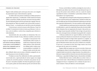 Lí d er e s d o Am anhã

Ou seja, a arte de liderar é também a estratégia de cercar-se de colaboradores que saibam mais da sua área de especialização do que o lí-

Registro minha satisfação pelo convite para estar junto a um colegiado

der, que deve possuir outros atributos, como ter a noção de conjunto,

tão representativo para o desenvolvimento capixaba.

capacidade de motivar e de identificar e potencializar talentos. O pro-

Ao refletir sobre uma possível contribuição ao debate pertinente à

fissionalismo é um requisito básico.

agenda desta organização, e considerando a minha trajetória de homem

Tenho agido assim ao longo de minha vida pessoal e profissional. Te-

público, economista e cidadão, percebi que uma pauta mais que justifica-

nho me cercado de pessoas que complementam e fortalecem minha atua-

da estava dada pelo próprio nome da associação que os agrega. Nesse sen-

ção. Por melhor que seja a formação profissional e intelectual, por maior que

tido, proponho aos “líderes do amanhã” uma conversa sobre os temas Li-

seja a experiência administrativa, é um mau caminho se achar supercapaz.

derança e Futuro – ou Amanhã, para ser mais fiel ao nome da instituição.

A minha trajetória me ensinou que é preciso construir times. Conhecer

Comecemos por conversar um pouco sobre liderança. O que é ser

os colaboradores e, a partir da compreensão de que todos nós temos habili-

um líder? O treinamento da vida me ensinou que liderança é, entre ou-

dades e limitações, fazer um mapeamento de vocações. Cada um deve ocu-

tros, a arte de mobilizar e motivar boas companhias para enfrentar ta-

par o lugar em que mais pode contribuir. É estar no lugar certo para fazer a

refas desafiantes.

coisa certa, num jogo de soma e articulação em que ganha todo o conjunto.

Aprendi desde cedo a não acreditar em voluntarismo. Não se en-

A liderança também deve ser capaz de viabilizar um clima de har-

frenta sozinho um desafio. Ou seja, a liderança é também a arte de mon-

monia e produção de soluções em momentos de crise, desgastes ou equí-

tar equipes. E nesse processo é fun-

vocos. Distante da prática de eleger bodes expiatórios ou culpados, os

O que é ser um líder? O treinamen-

damental saber avaliar vocações, en-

líderes precisam oferecer ambiente de segurança e confiabilidade para

to da vida me ensinou que liderança

tender forças e fraquezas de cada um,

que seus liderados tenham chance de acertar e também errar, entenden-

é, entre outros, a arte de mobilizar e

definir projetos e ações, descentrali-

do que esse é o mecanismo da vida. Parece lugar-comum, mas só não

motivar boas companhias para en-

zar e delegar tarefas, e avaliar os pas-

erra quem não faz, quem vive se omitindo.

frentar tarefas desafiantes. 

sos para qualificar a caminhada. A li-

Equipes sólidas são equipes que convivem com altos e baixos sem

derança é ainda a arte de dar exem-

se desintegrarem diante do primeiro problema ou se destruírem numa

plos e difundir valores caros ao avanço civilizatório, agregando um con-

competitividade irracional entre colegas de projeto. Esse ambiente de co-

junto de pessoas em torno de objetivos comuns.

laboração é imprescindível em função de uma outra determinante da ação

É tradição em nosso País, infelizmente tão afeito a patrimonialismos de toda sorte, a equivocada ideia de montar equipes com amigos

Nenhum líder deve temer a sombra alheia ou se achar o único ca-

e pessoas de convivência próxima. Certamente essas pessoas vão aju-

paz de resolver tudo. A ideia de liderança se fundamenta exatamente na

dar pouco e até podem atrapalhar. No desejo de agradar para se segura-

conjugação de forças e competências sob a condução de quem tem vi-

rem no posto, podem até mesmo informar que faz sol em dia de chuva.
110

de liderança: a capacidade de delegar funções e descentralizar atividades.

são de conjunto e clareza de objetivos a serem alcançados.

Recortes

Paulo Hartung

Cap.5

Educação e Juventude – Determinantes do Futuro

111

 