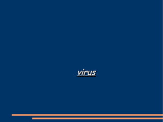 virusvirus
 