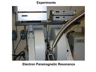 Electron Paramagnetic Resonance Experiments 