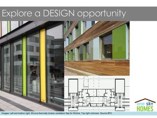 Images: Left and bottom right: Wicona thermally broken ventilation flap for Wicline, Top right unknown. Source BFC
 