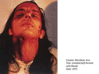 Creator: Mendieta, Ana
Title: Untitled (Self-Portrait
with Blood)
Date: 1973
 
