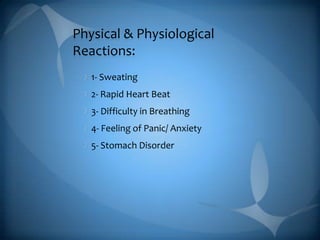 You feel the need to do everything possible to avoid your fear