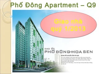 Phố Đông Apartment – Q9

           Giao nhà
          quý 1/2013
 