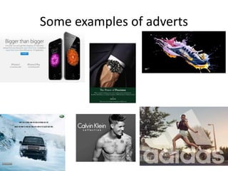 Some examples of adverts